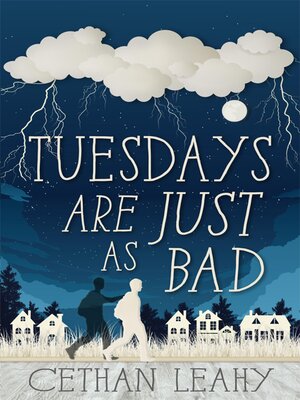 cover image of Tuesdays Are Just As Bad